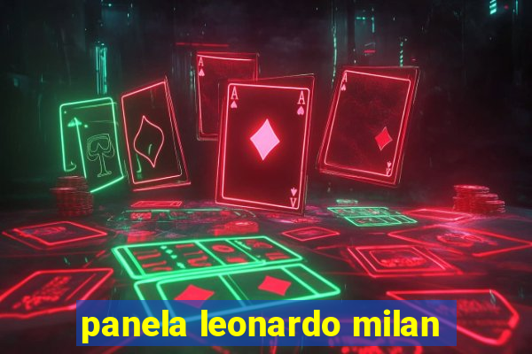 panela leonardo milan